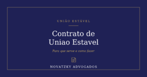 Contrato de União Estável: Para Que Serve e Como Fazer Um