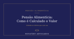 Pensão Alimentícia: Como é Calculado o Valor na Prática