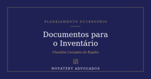 Documentos para Inventário: Checklist Completo do Espólio